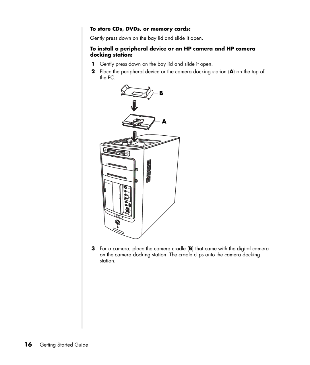 HP a1320y, a1428x, a1339d, a1217n manual To store CDs, DVDs, or memory cards 