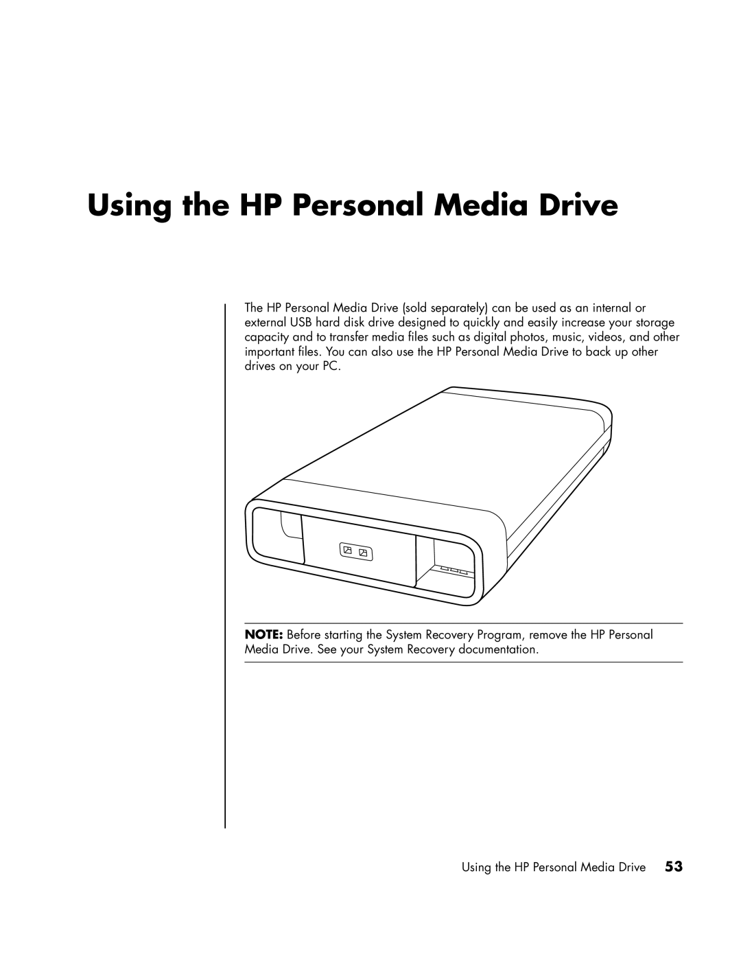 HP SR2017CL, a1593cn, a1590d, a1591cn, a1513in, a1520d, a1513cn, a1410y, SR1901WM, SR1901AP manual Using the HP Personal Media Drive 