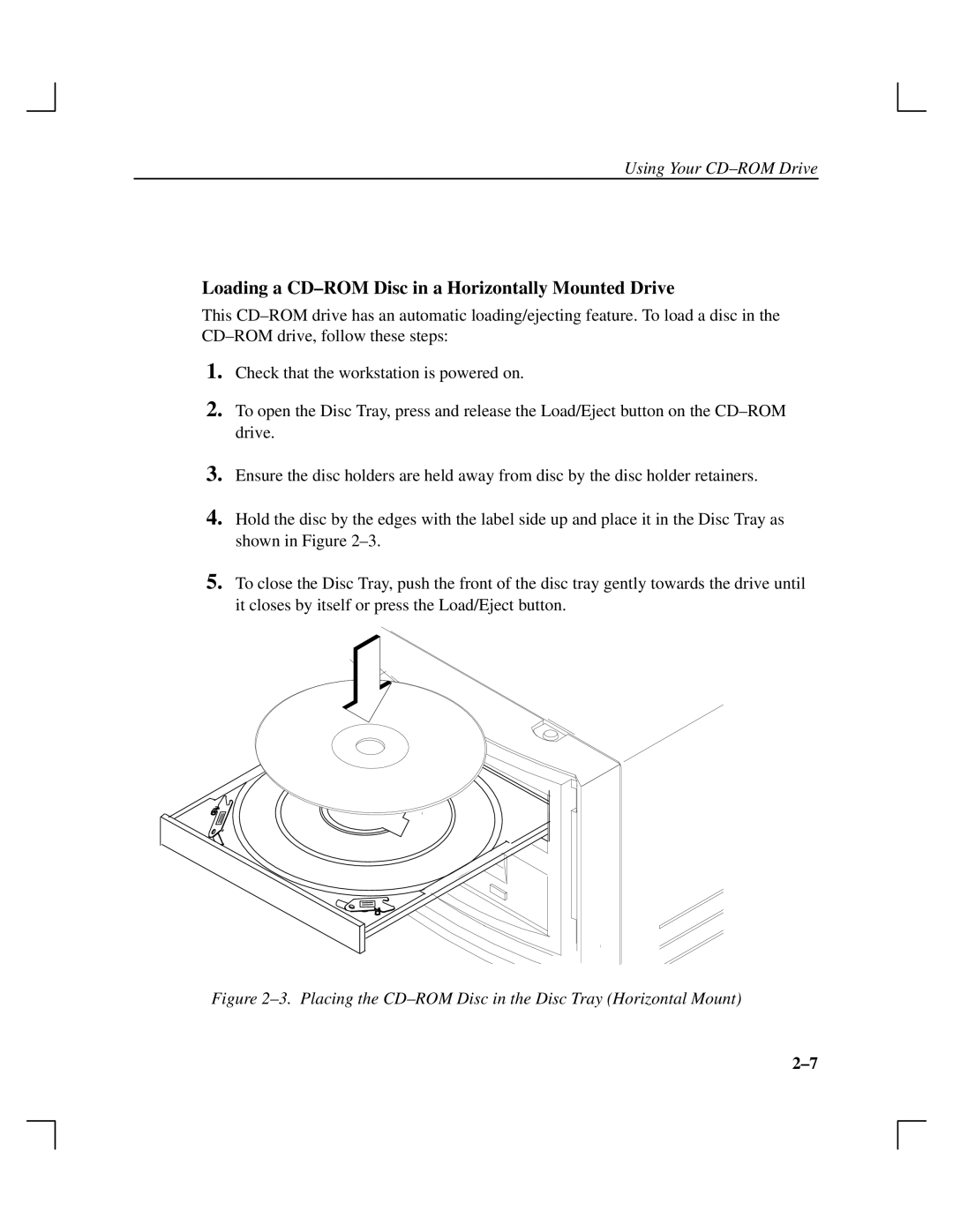 HP A165890669 manual Loading a CD±ROM Disc in a Horizontally Mounted Drive 