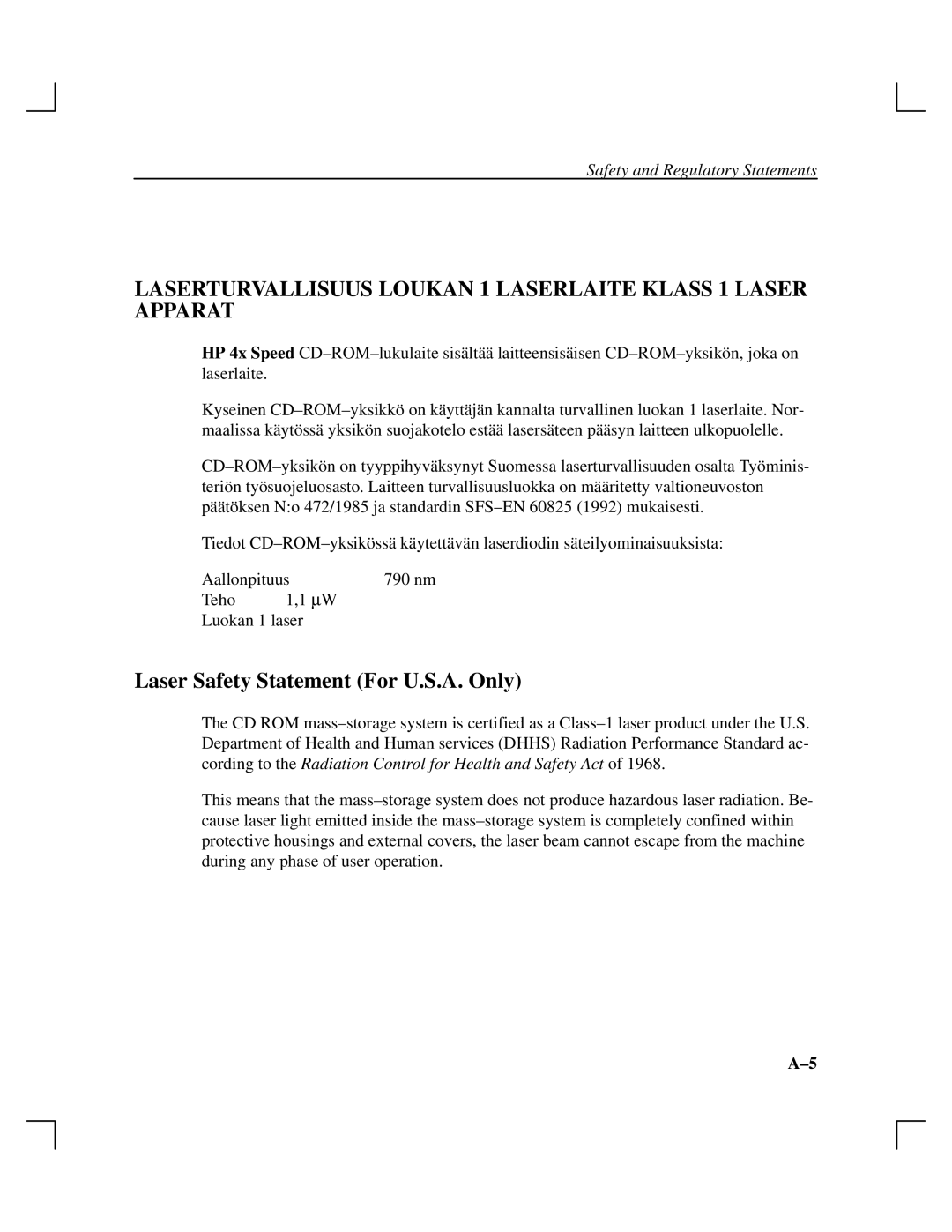 HP A165890669 manual Laserturvallisuus Loukan 1 Laserlaite Klass 1 Laser Apparat, Laser Safety Statement For U.S.A. Only 