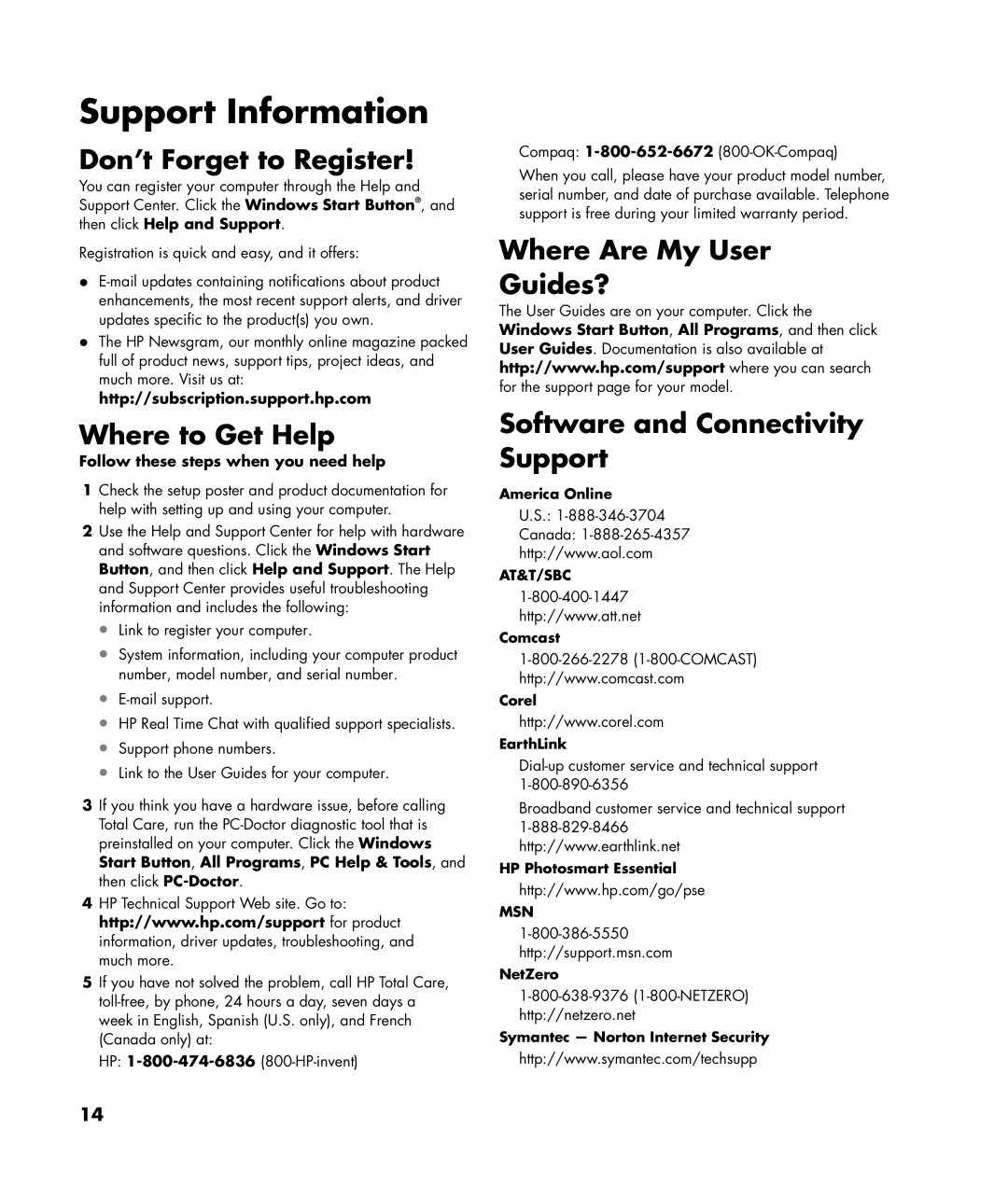 HP SR5013WM manual Don’t Forget to Register, Where to Get Help, Where Are My User Guides? Software and Connectivity Support 