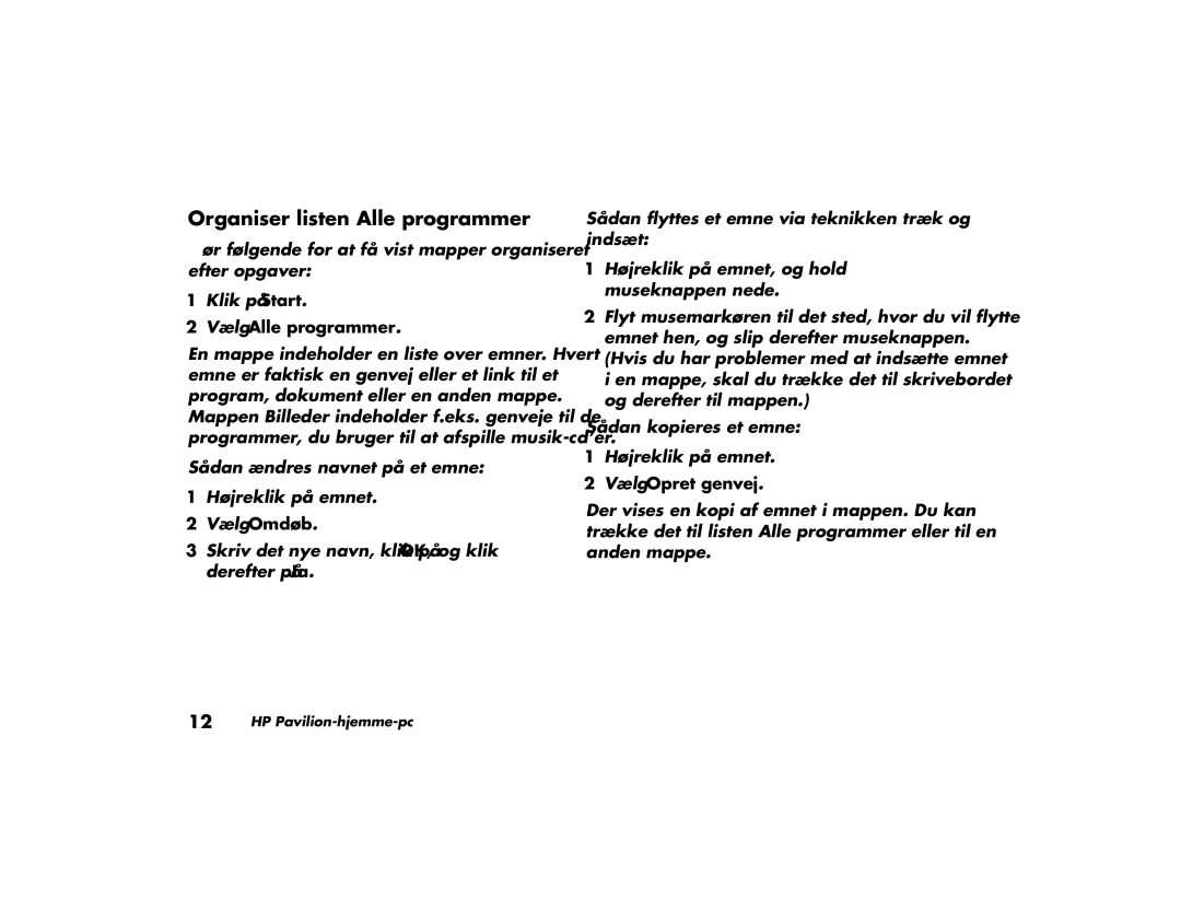 HP a200.dk, a210.dk, a230.dk, a220.dk manual Organiser listen Alle programmer, Vælg Alle programmer, Vælg Opret genvej 