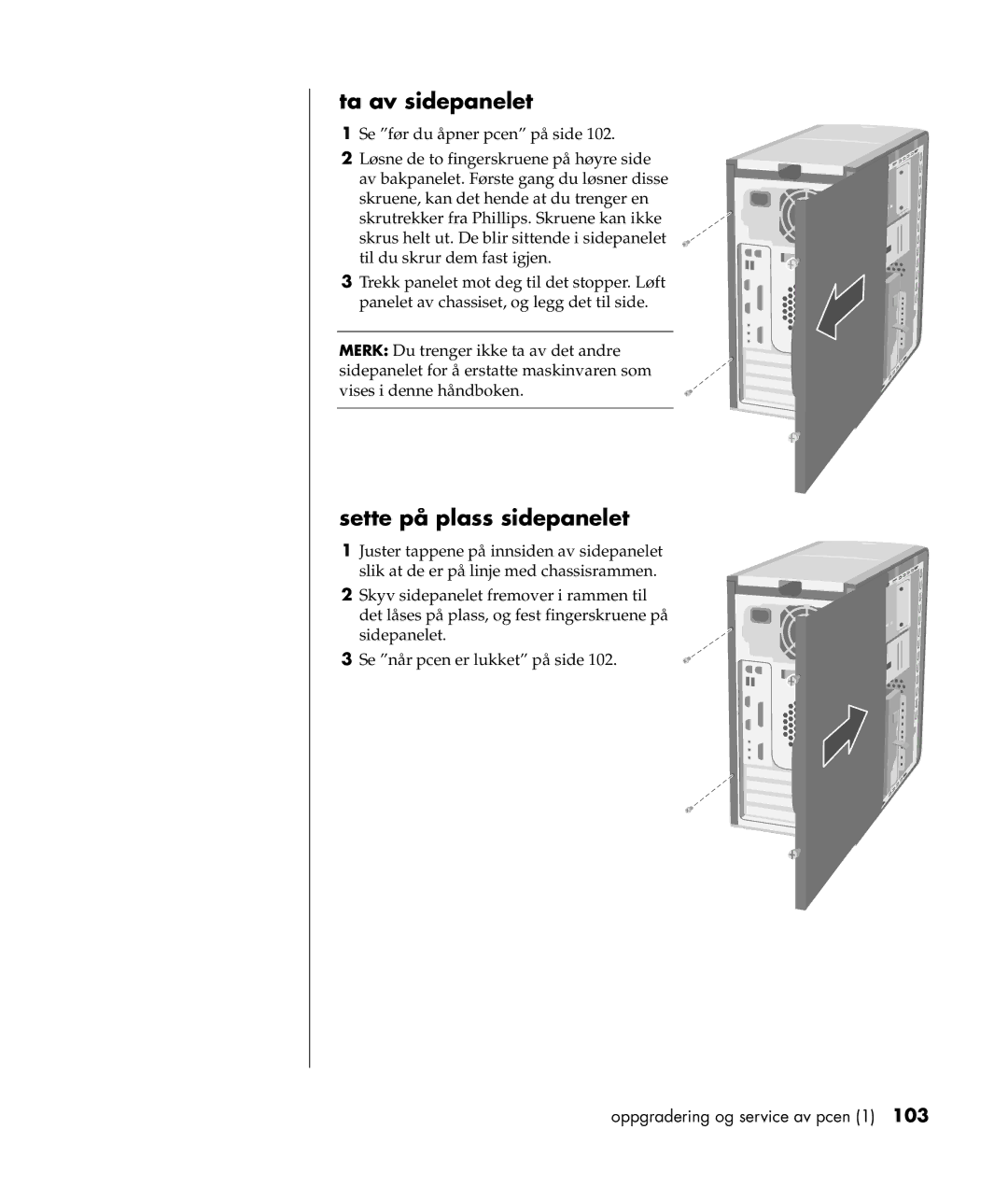 HP a300.no manual Ta av sidepanelet, Sette på plass sidepanelet 