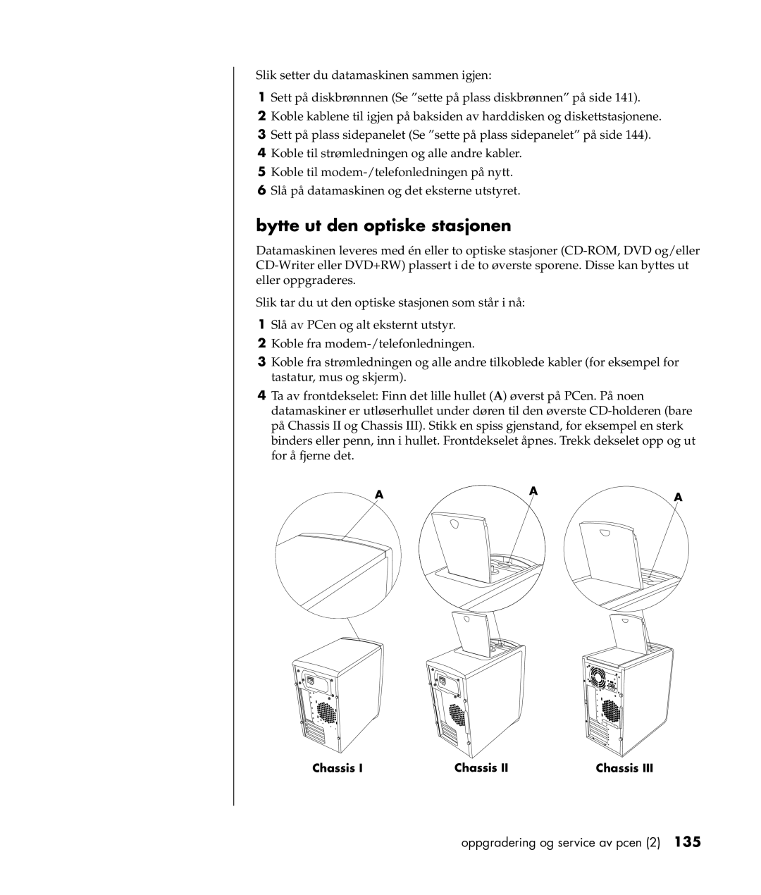 HP a300.no manual Bytte ut den optiske stasjonen, Chassis 