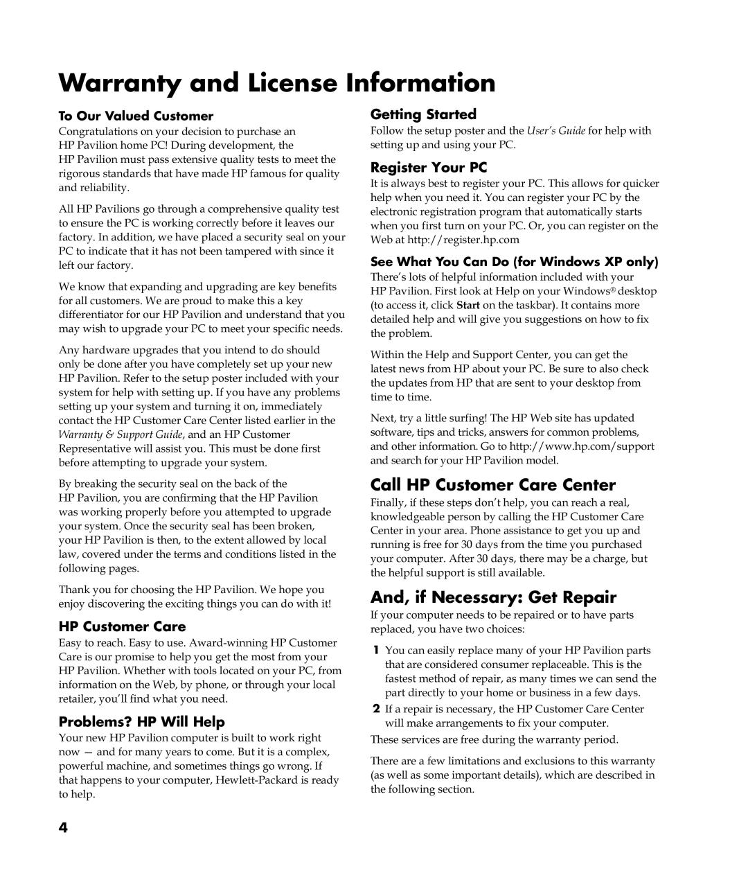 HP a305I (ap) manual Warranty and License Information, To Our Valued Customer, See What You Can Do for Windows XP only 