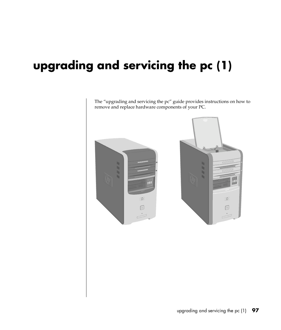 HP a300n, a307x manual Upgrading and servicing the pc 1 