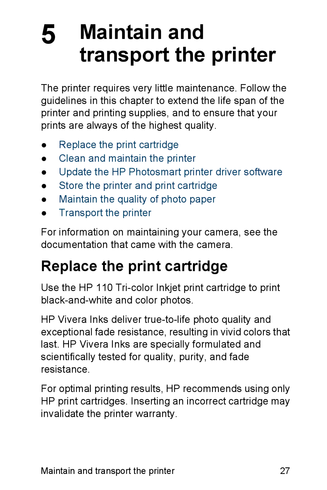 HP A310 manual Maintain and transport the printer, Replace the print cartridge 