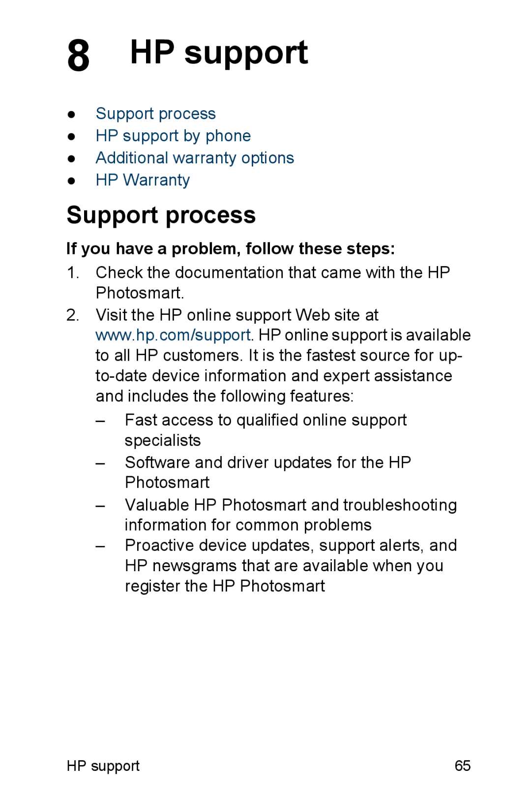 HP A310 manual HP support, Support process, If you have a problem, follow these steps 