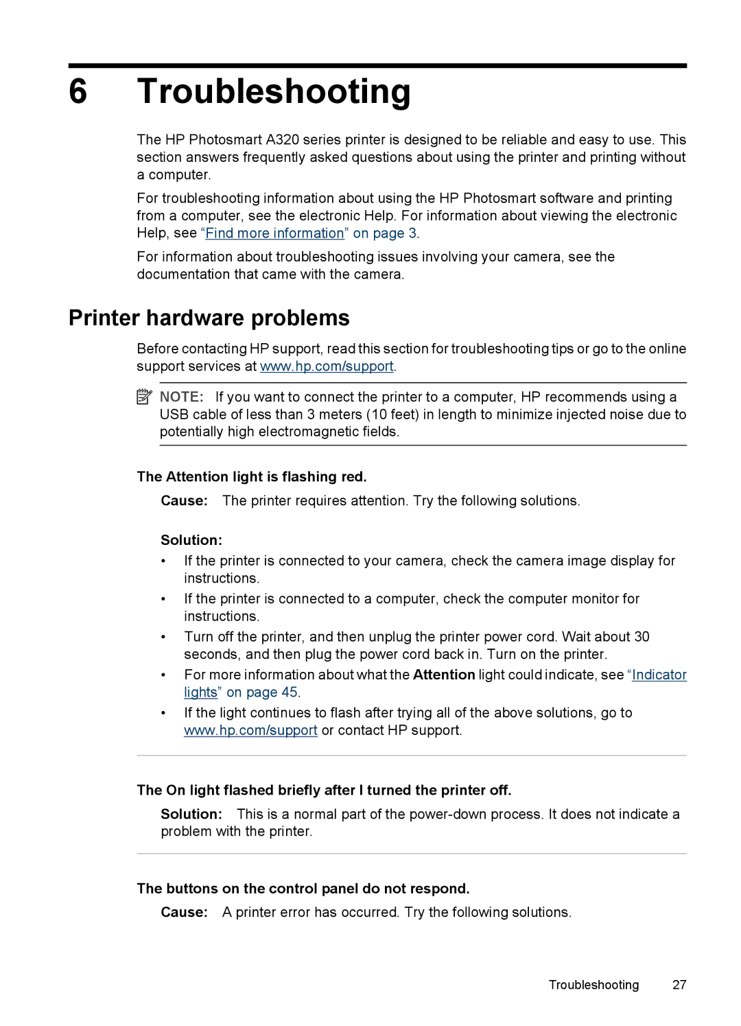 HP A320 Troubleshooting, Printer hardware problems, Solution, On light flashed briefly after I turned the printer off 