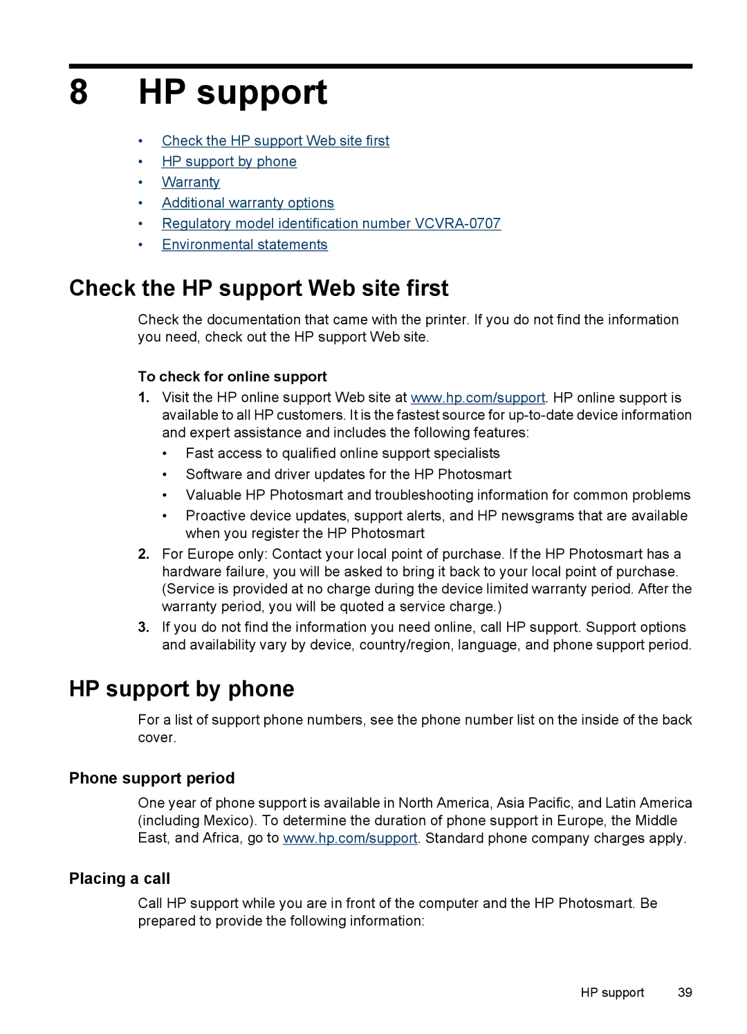 HP A320 manual Check the HP support Web site first, HP support by phone, Phone support period Placing a call 