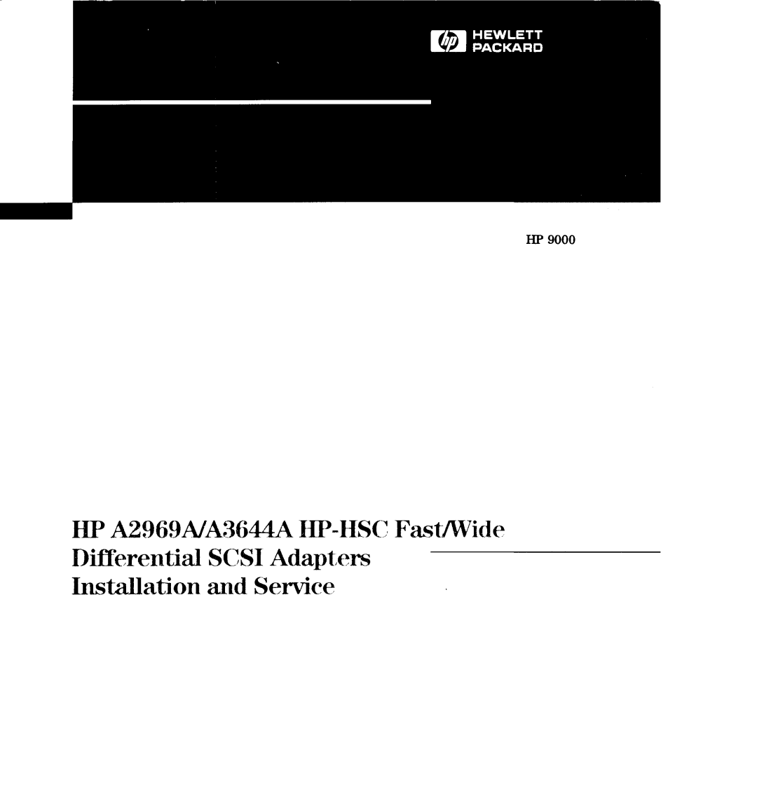 HP A2969A, A3644A manual III’ A2969NA36M HP-HSC FastlWide Diffkrentid Scsi Adapt,ers 