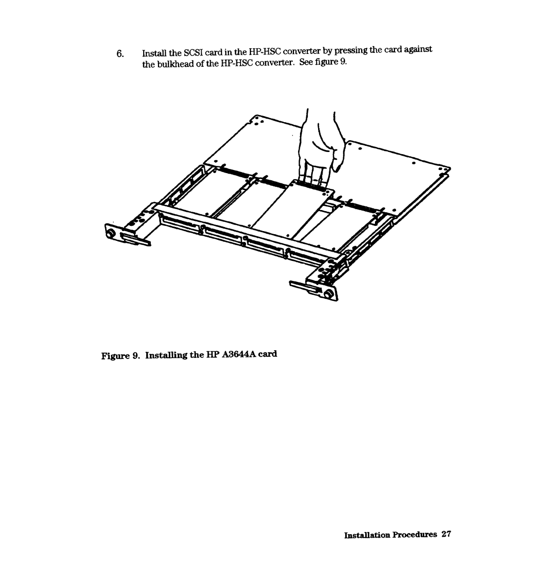 HP A2969A manual Installing the HP A3644A card Instalition Procedures 