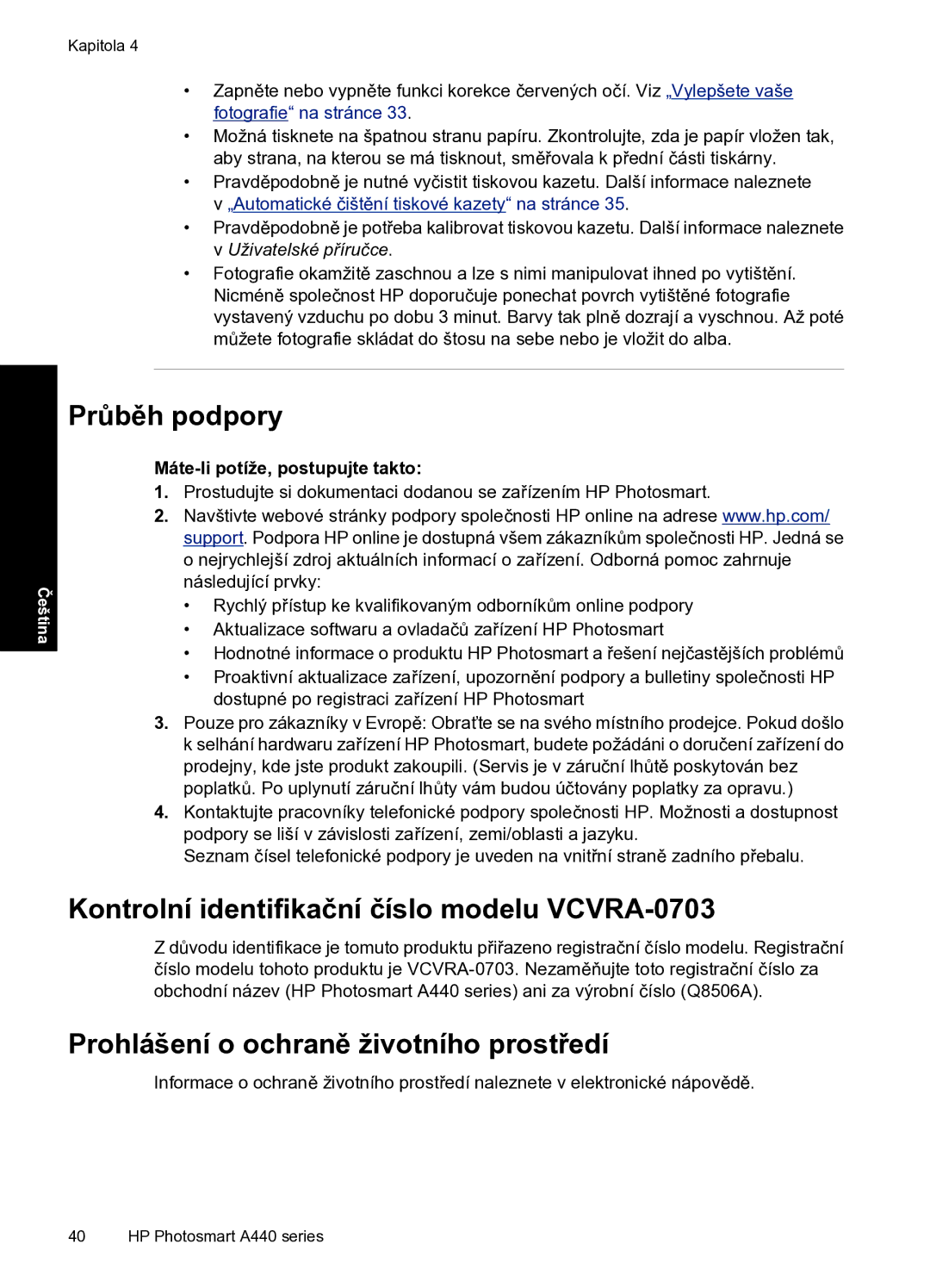 HP A440 manual Průběh podpory, Kontrolní identifikační číslo modelu VCVRA-0703, Prohlášení o ochraně životního prostředí 