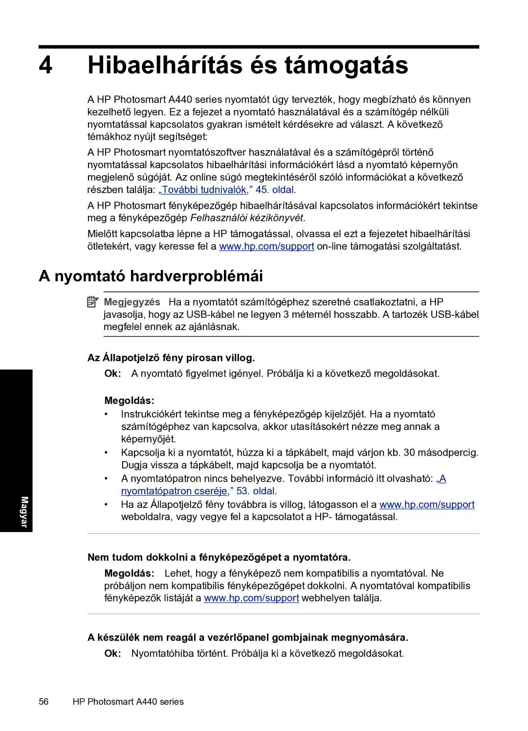 HP A440 manual Hibaelhárítás és támogatás, Nyomtató hardverproblémái, Az Állapotjelző fény pirosan villog, Megoldás 