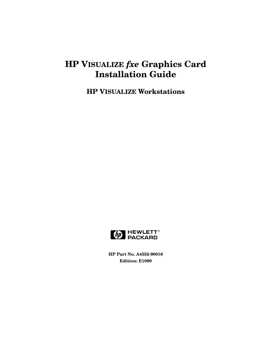 HP a4552-90016 manual HP Visualize fxe Graphics Card Installation Guide 