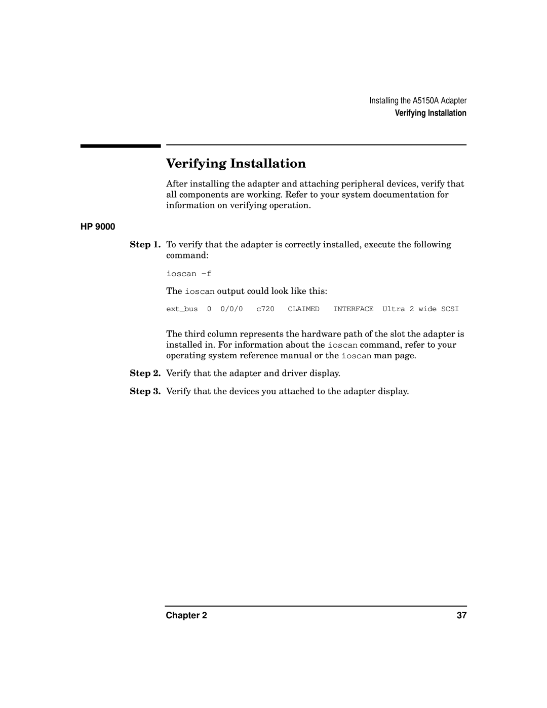 HP A5150A manual Verifying Installation 