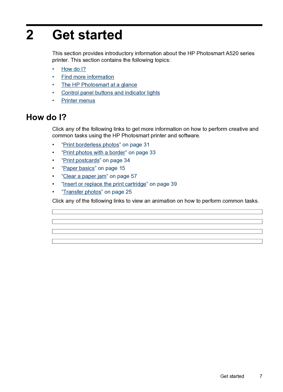 HP A520 manual Get started, How do I? 