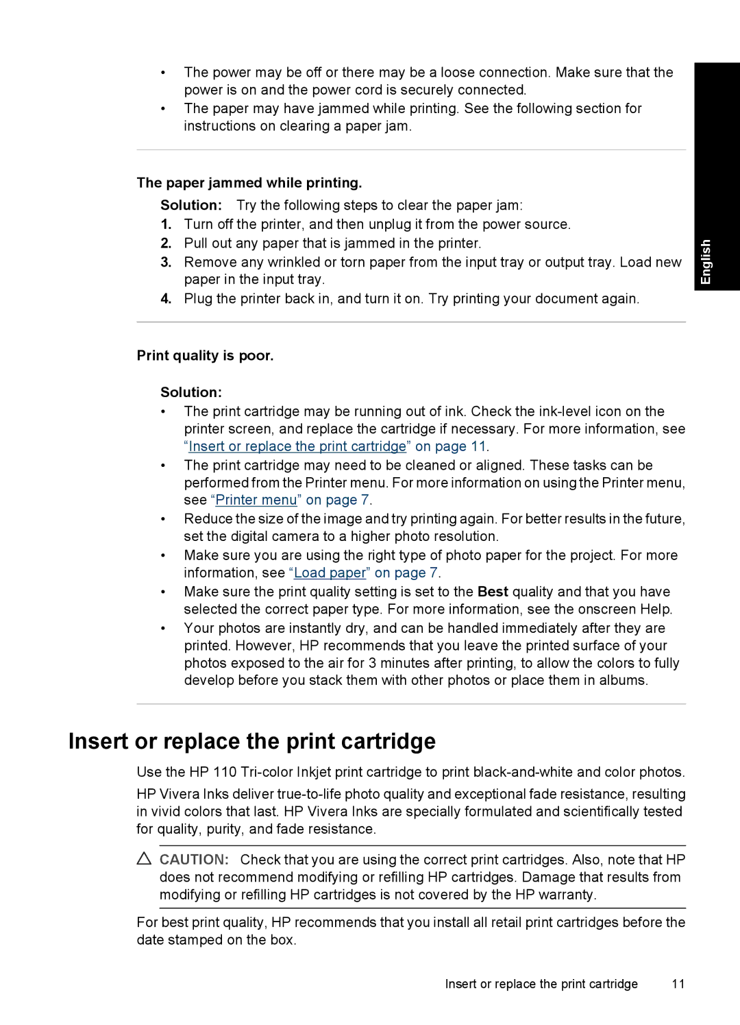 HP A528 manual Insert or replace the print cartridge, Paper jammed while printing, Print quality is poor Solution 