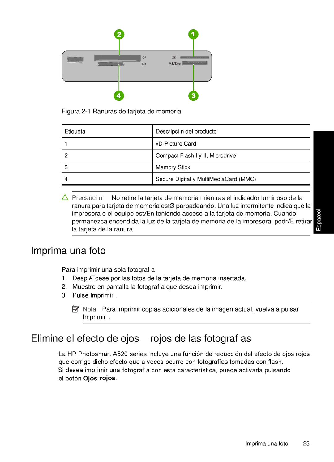 HP A528 manual Imprima una foto, Elimine el efecto de ojos rojos de las fotografías, Para imprimir una sola fotografía 