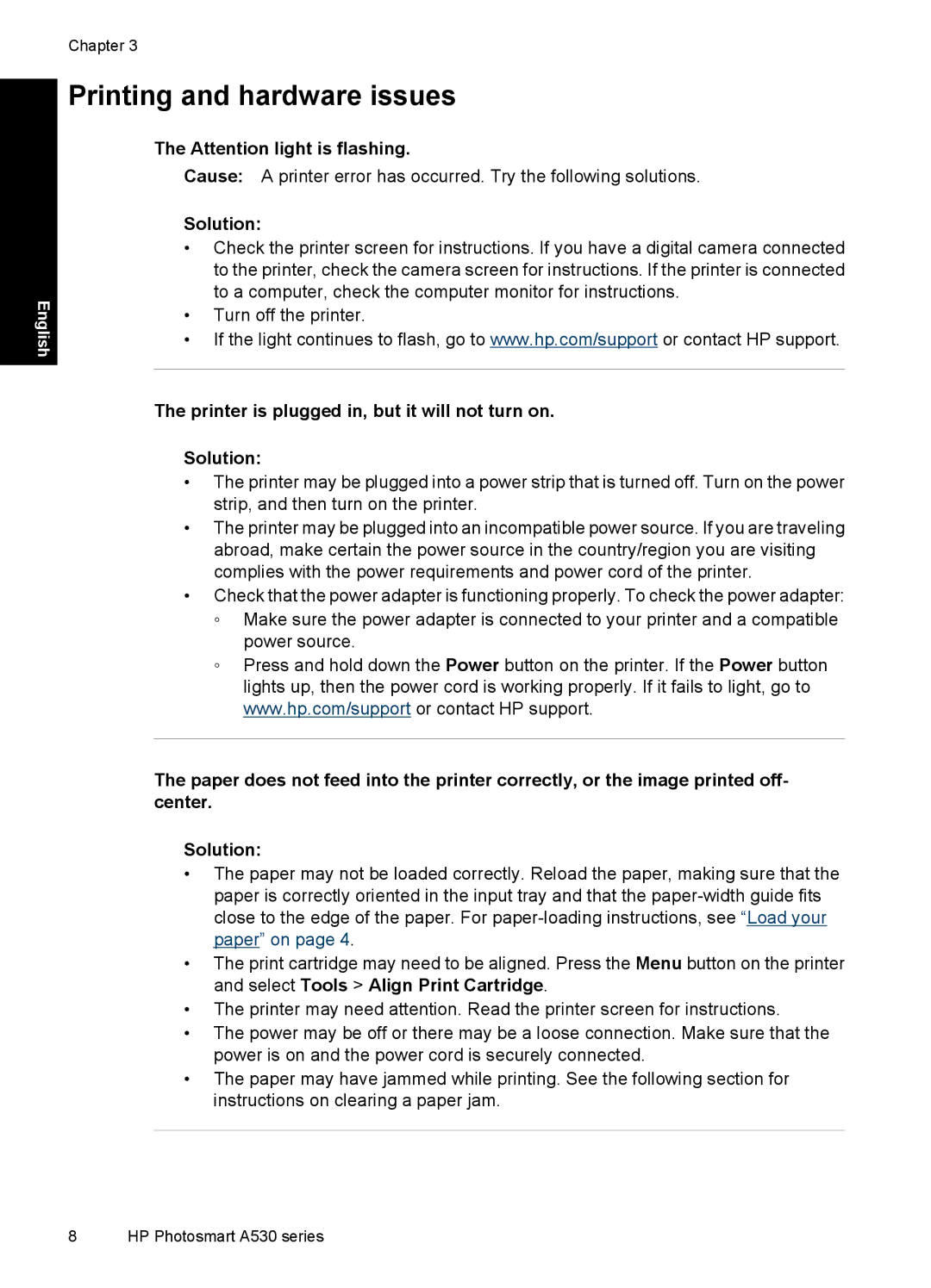 HP A530 manual Printing and hardware issues, Printer is plugged in, but it will not turn on Solution 