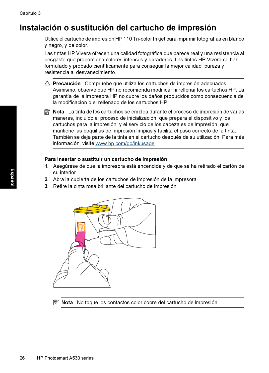 HP A530 manual Instalación o sustitución del cartucho de impresión, Para insertar o sustituir un cartucho de impresión 