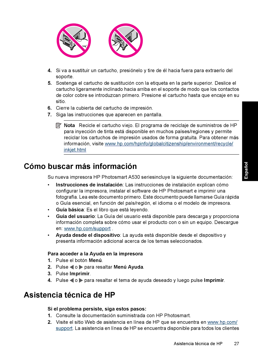 HP A530 manual Cómo buscar más información, Asistencia técnica de HP, Para acceder a la Ayuda en la impresora 