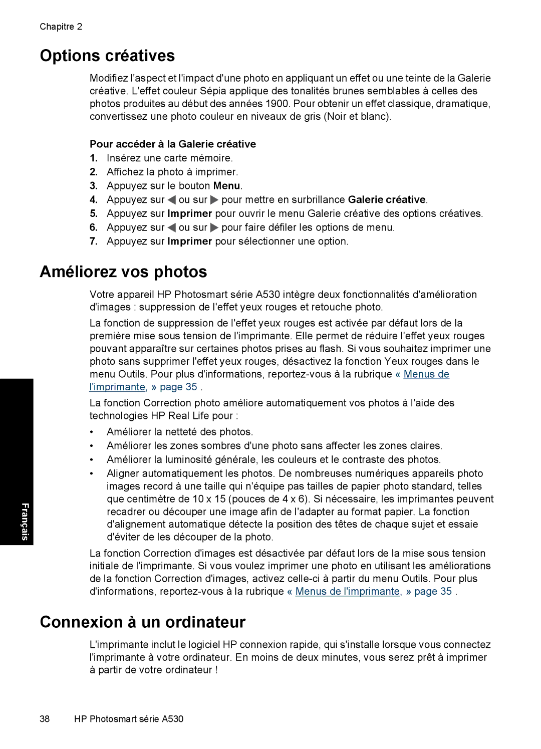 HP A530 manual Options créatives, Améliorez vos photos, Connexion à un ordinateur, Pour accéder à la Galerie créative 