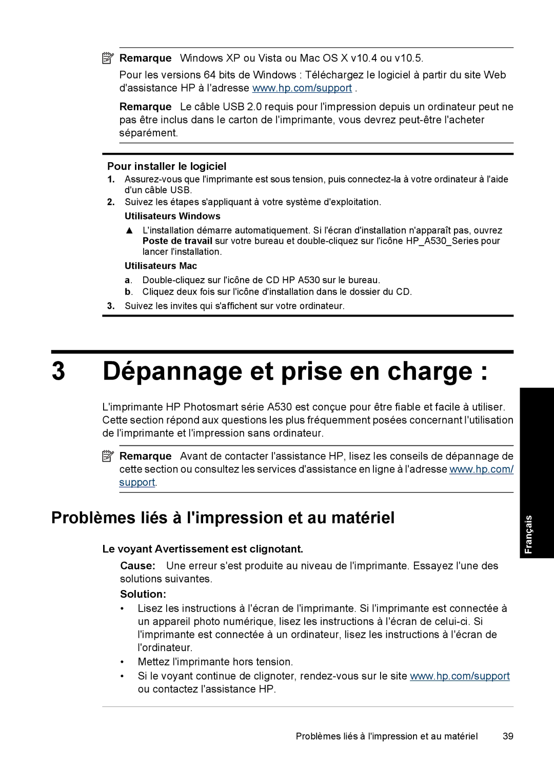 HP A530 manual Dépannage et prise en charge, Problèmes liés à limpression et au matériel, Pour installer le logiciel 