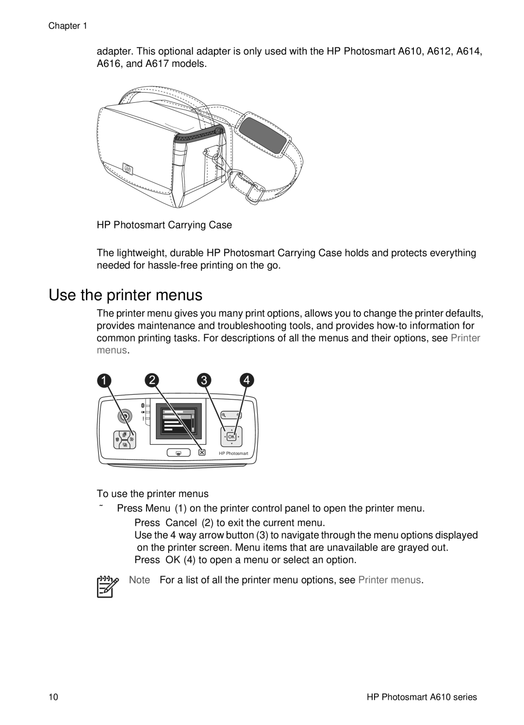 HP A610 manual Use the printer menus, HP Photosmart Carrying Case, To use the printer menus 