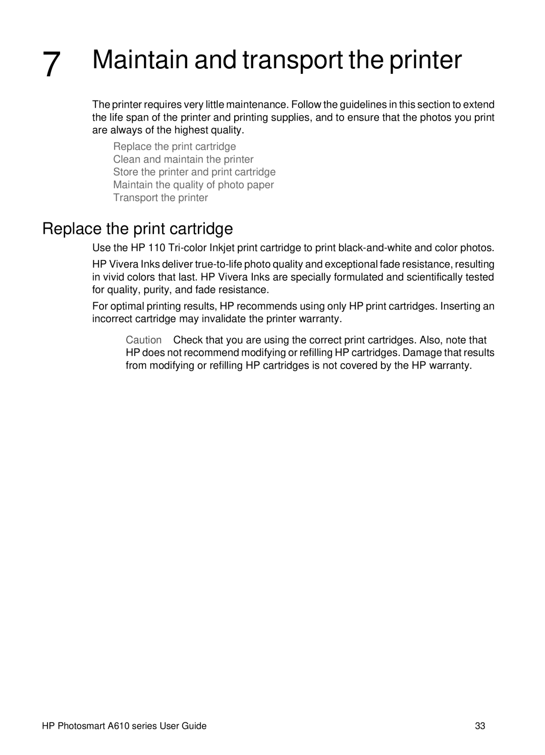 HP A610 manual Maintain and transport the printer, Replace the print cartridge 