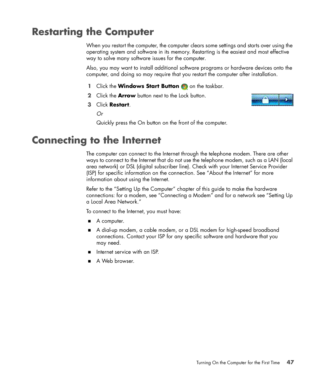 HP a6347c manual Restarting the Computer, Connecting to the Internet 