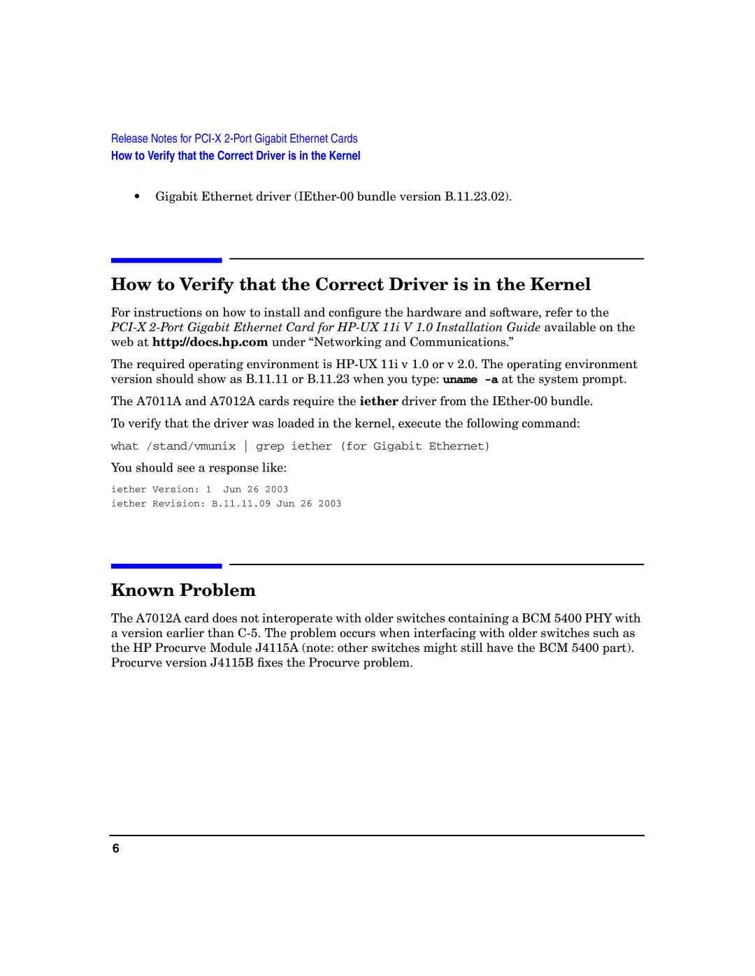HP A7011A manual How to Verify that the Correct Driver is in the Kernel, Known Problem 