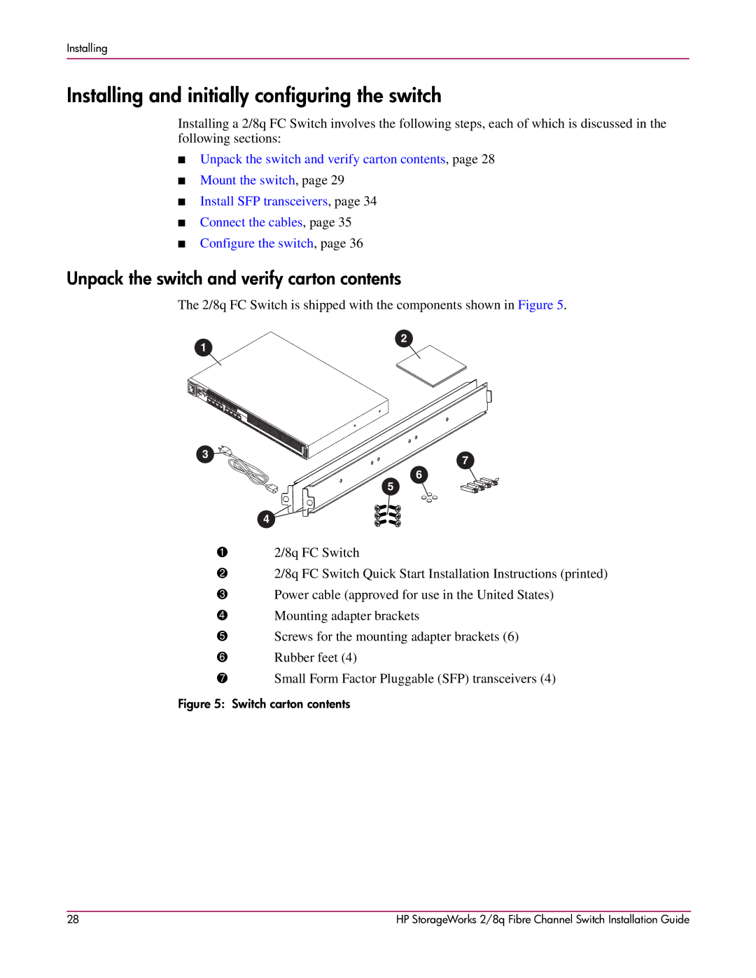 HP A7540-96010 manual Installing and initially configuring the switch, Unpack the switch and verify carton contents 