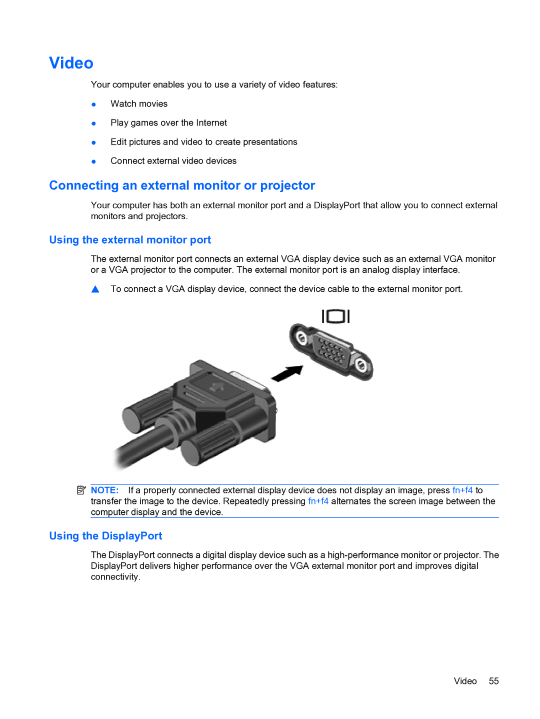 HP D3L12AW#ABA Video, Connecting an external monitor or projector, Using the external monitor port, Using the DisplayPort 