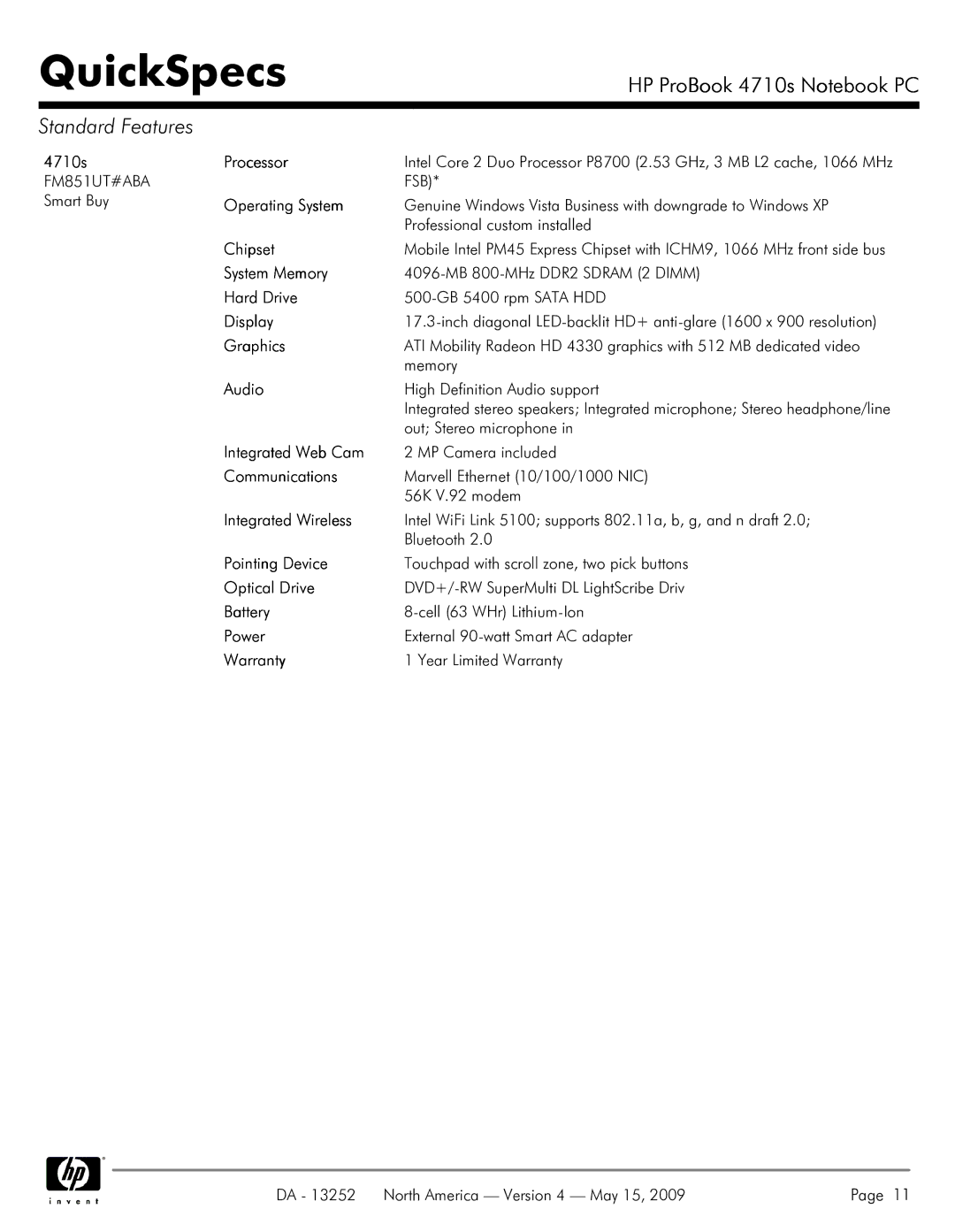 HP A7V8X-MXSE 4710s Processor, 500-GB 5400 rpm Sata HDD, Out Stereo microphone, DVD+/-RW SuperMulti DL LightScribe Driv 