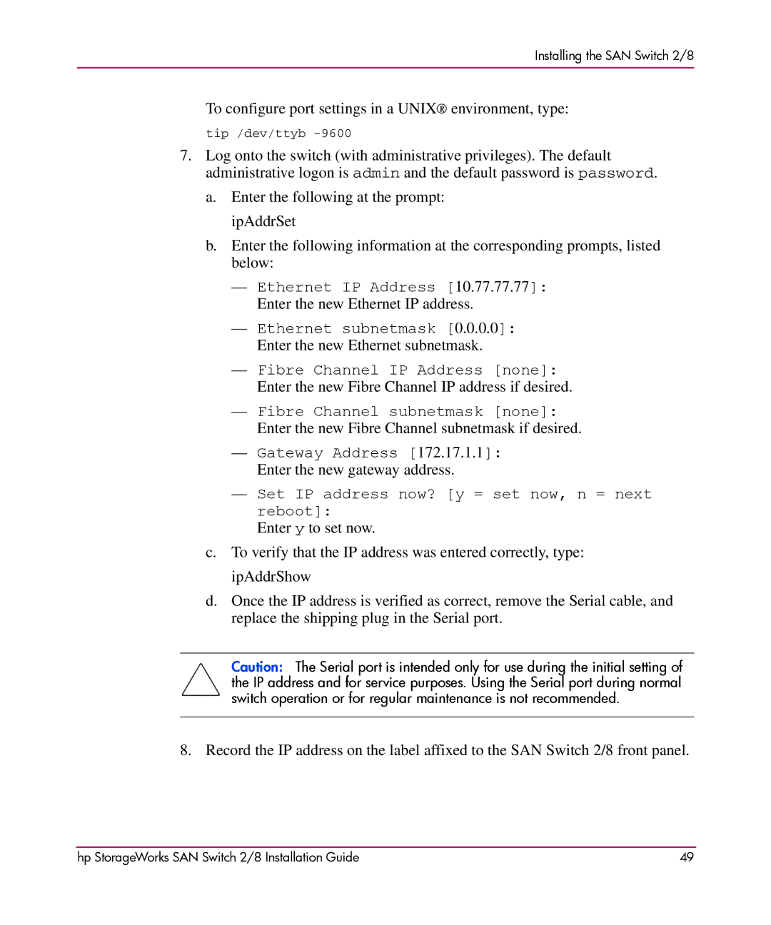 HP AA-RSB6B-TE manual To configure port settings in a Unix environment, type 