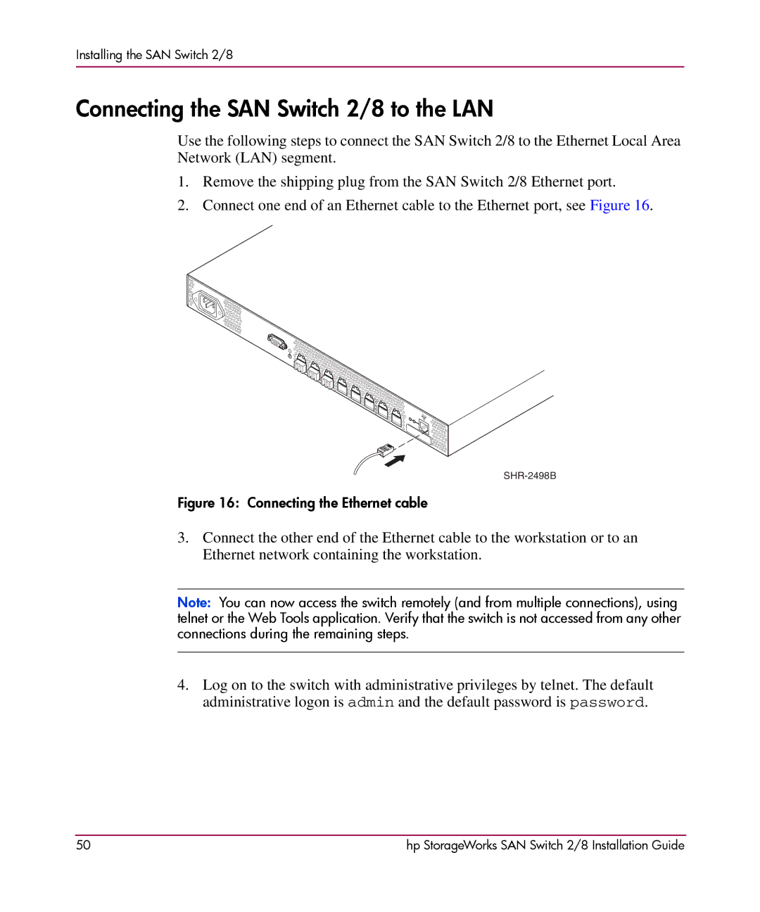 HP AA-RSB6B-TE manual Connecting the SAN Switch 2/8 to the LAN, Connecting the Ethernet cable 