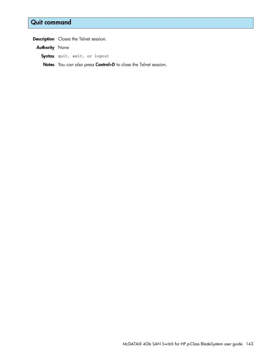 HP AA-RW20A-TE manual Quit command, Description Closes the Telnet session Authority None 