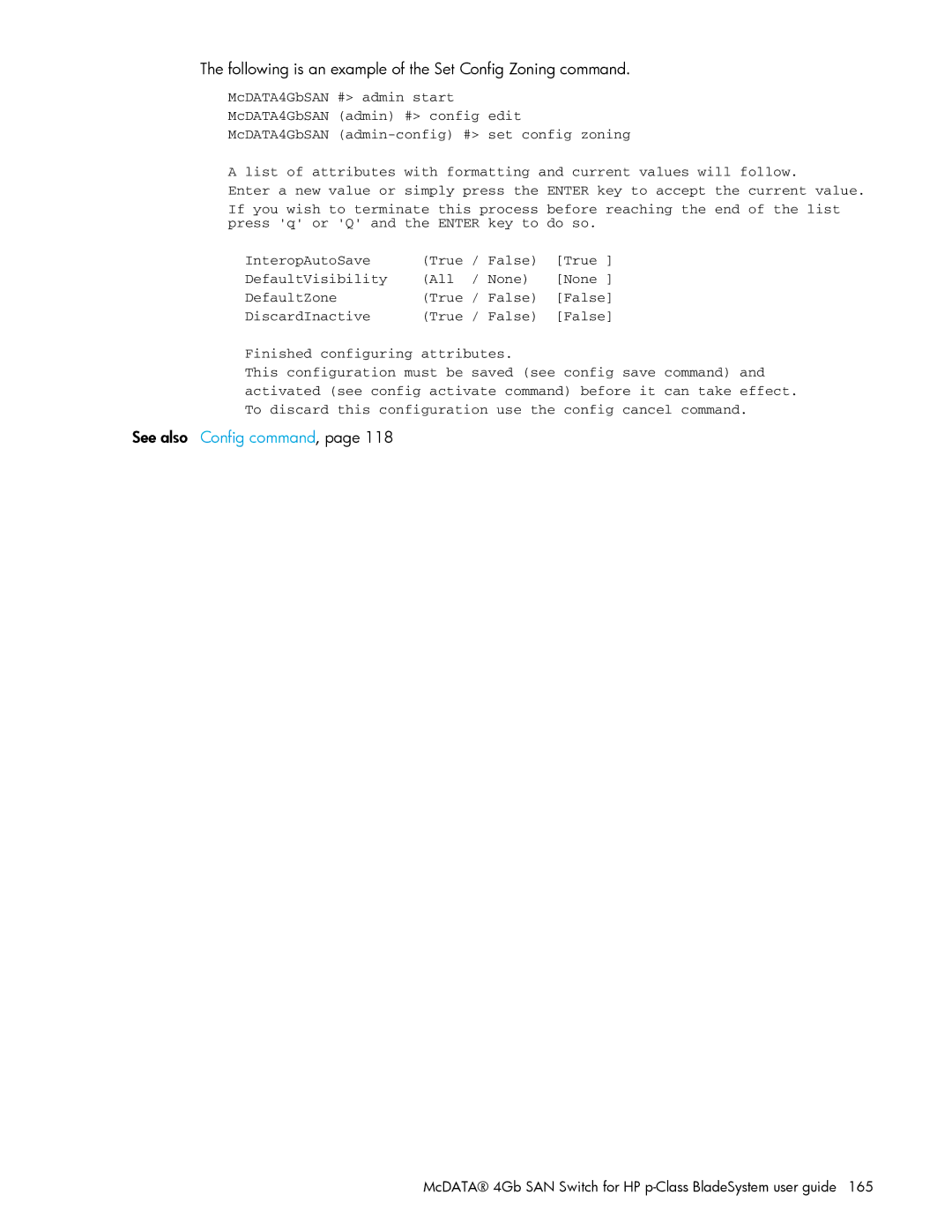 HP AA-RW20A-TE manual Following is an example of the Set Config Zoning command, See also Config command 