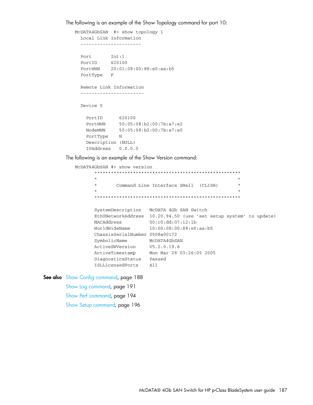 HP AA-RW20A-TE manual Following is an example of the Show Version command, See also Show Config command 