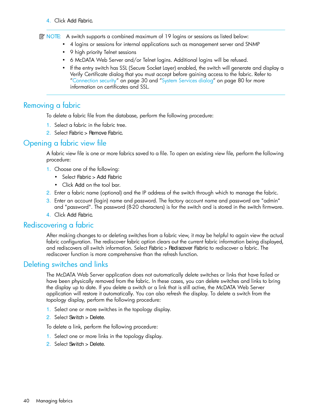 HP AA-RW20A-TE manual Removing a fabric, Opening a fabric view file, Rediscovering a fabric, Deleting switches and links 