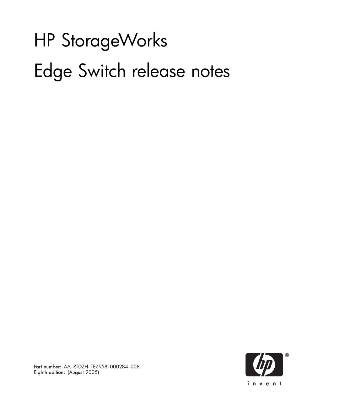 HP AARTDZHTE/958000284008 manual HP StorageWorks Edge Switch release notes 