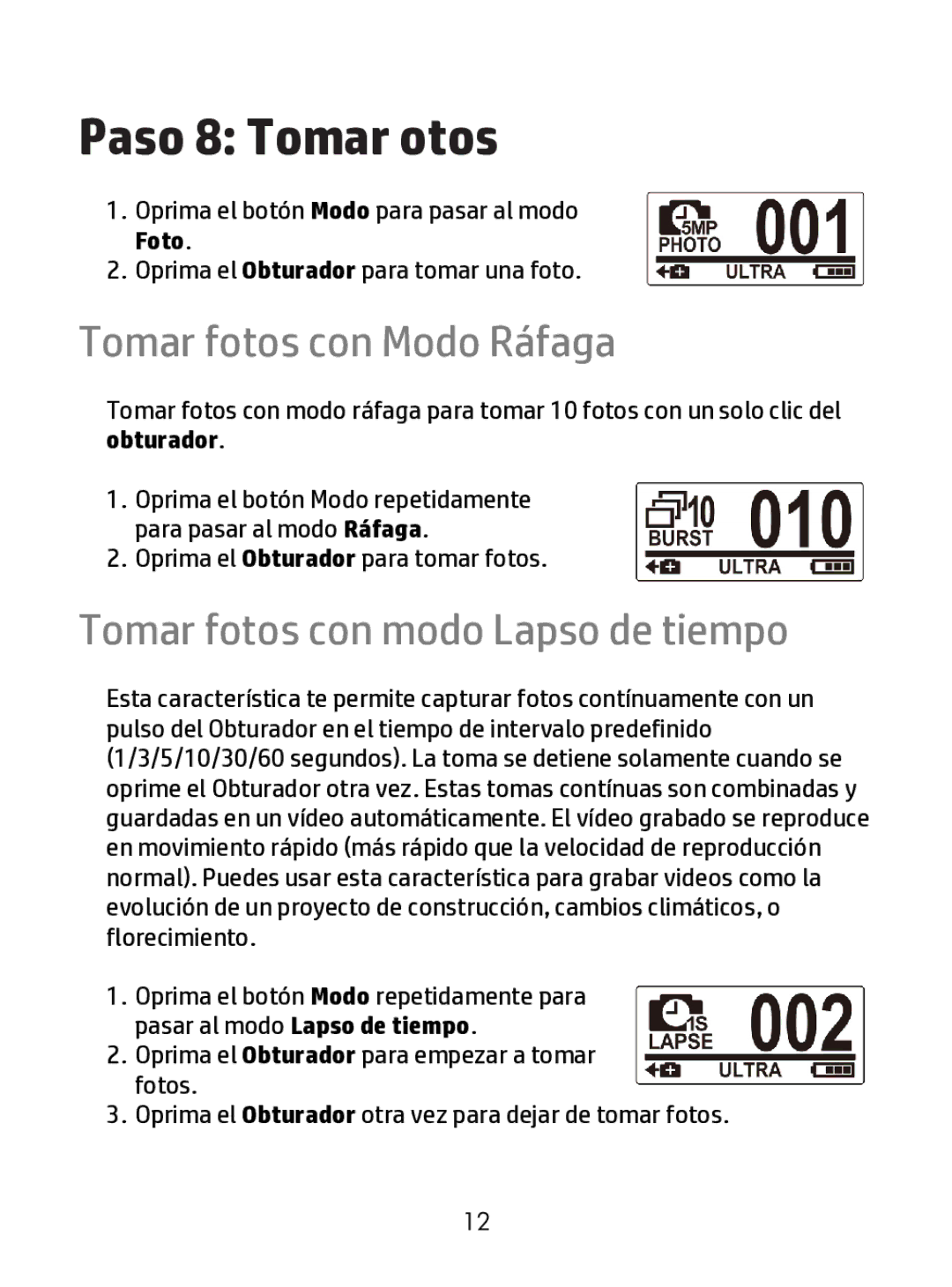 HP ac200w Action Camera manual Paso 8 Tomar otos, Tomar fotos con Modo Ráfaga, Tomar fotos con modo Lapso de tiempo 