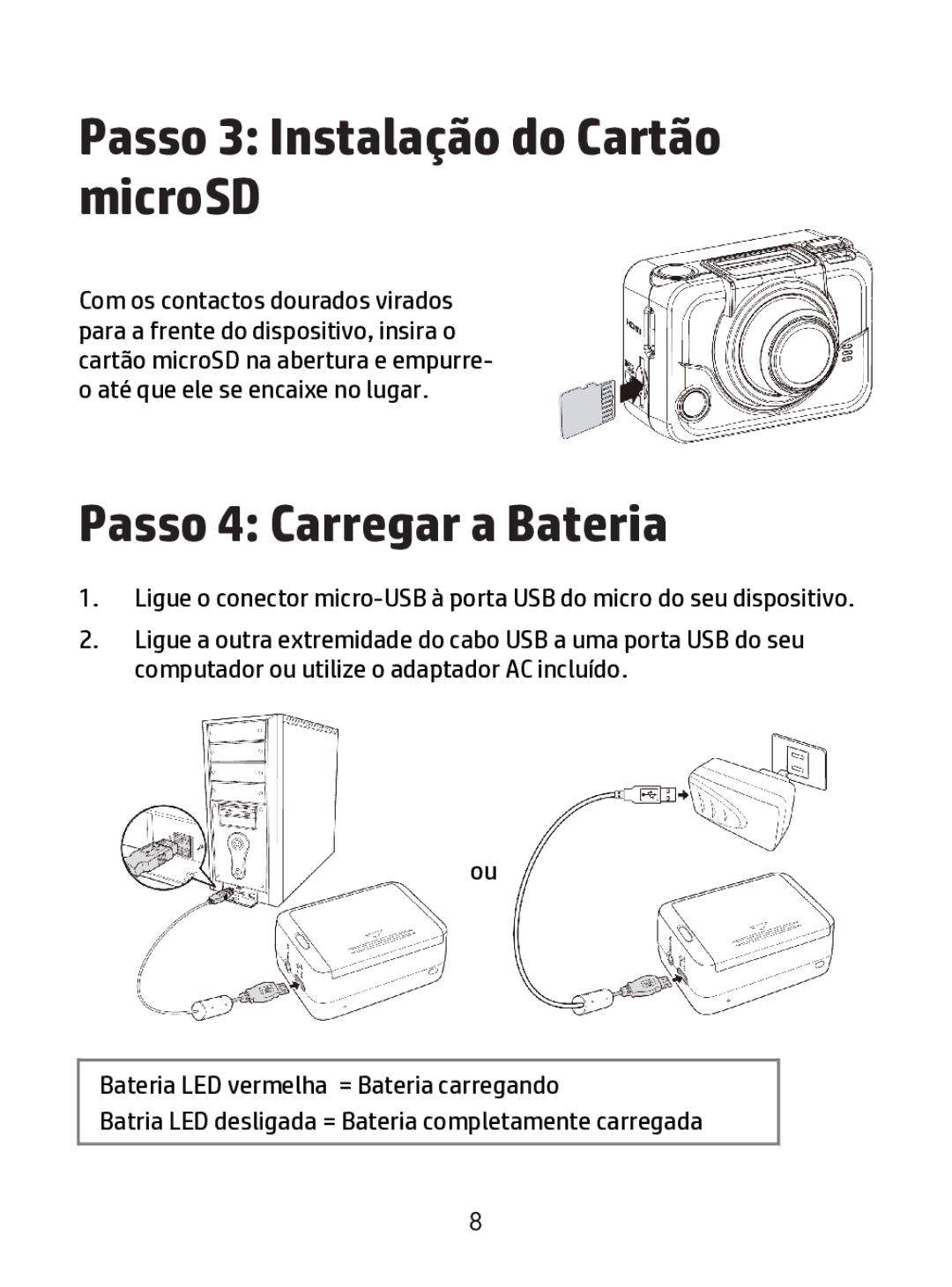 HP ac200w Action Camera manual Passo 3 Instalação do Cartão microSD, Passo 4 Carregar a Bateria 