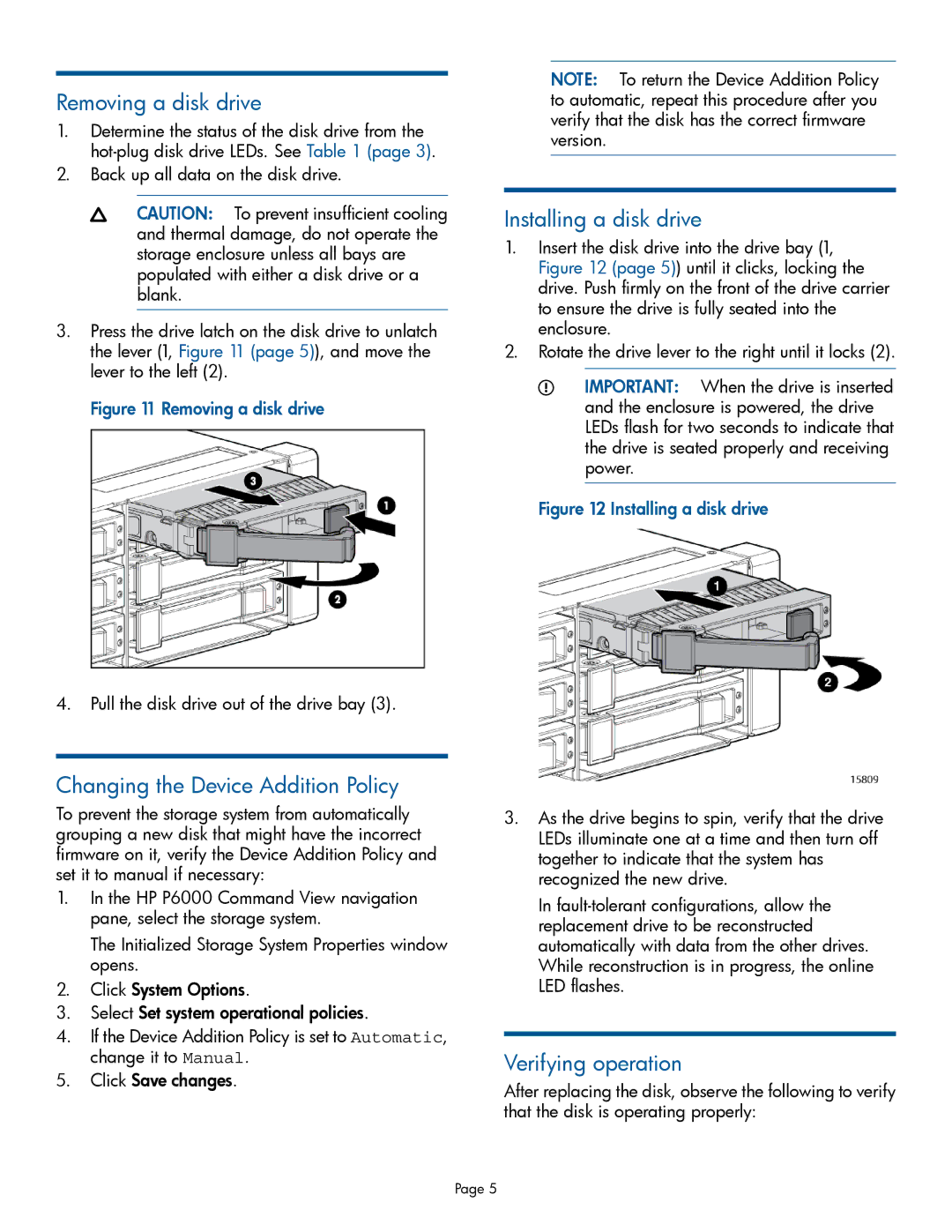 HP Accessory 5697-1697 manual Removing a disk drive, Changing the Device Addition Policy, Installing a disk drive 