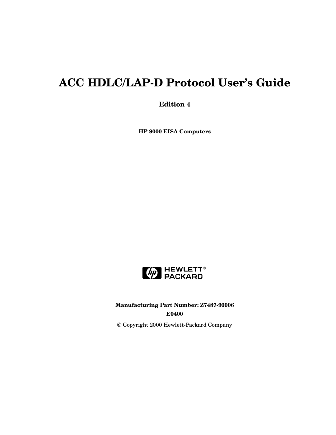 HP Advanced Communications Controllers (ACC) manual ACC HDLC/LAP-D Protocol User’s Guide, Edition 