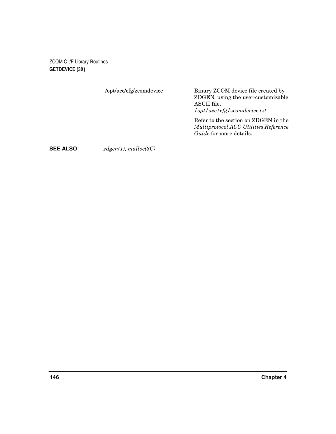 HP Advanced Communications Controllers (ACC) manual Opt/acc/cfg/zcomdevice.txt, Zdgen1, malloc3C 
