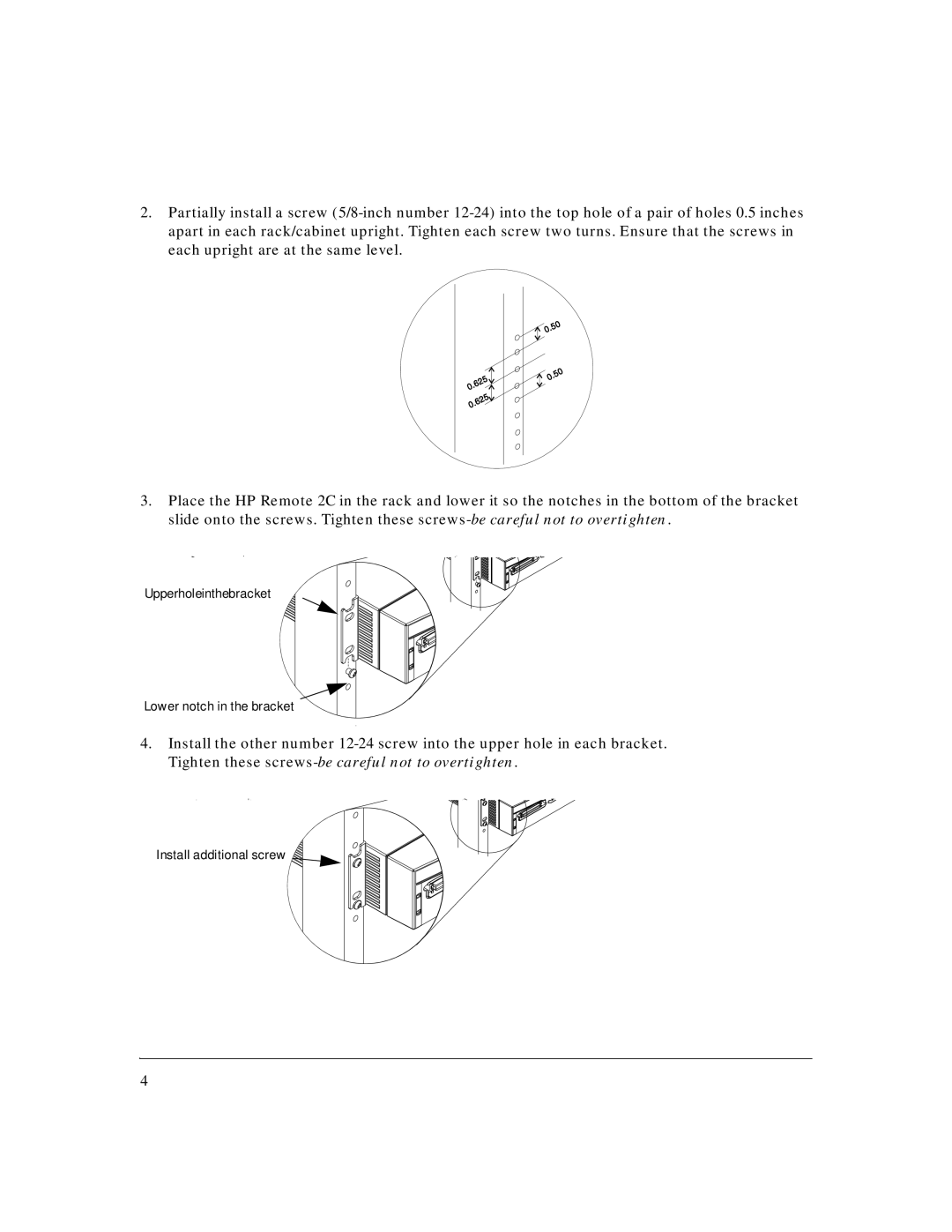 HP AdvStack Remote 2C & Internet Bundle manual Upperholeinthebracket Lower notch in the bracket 