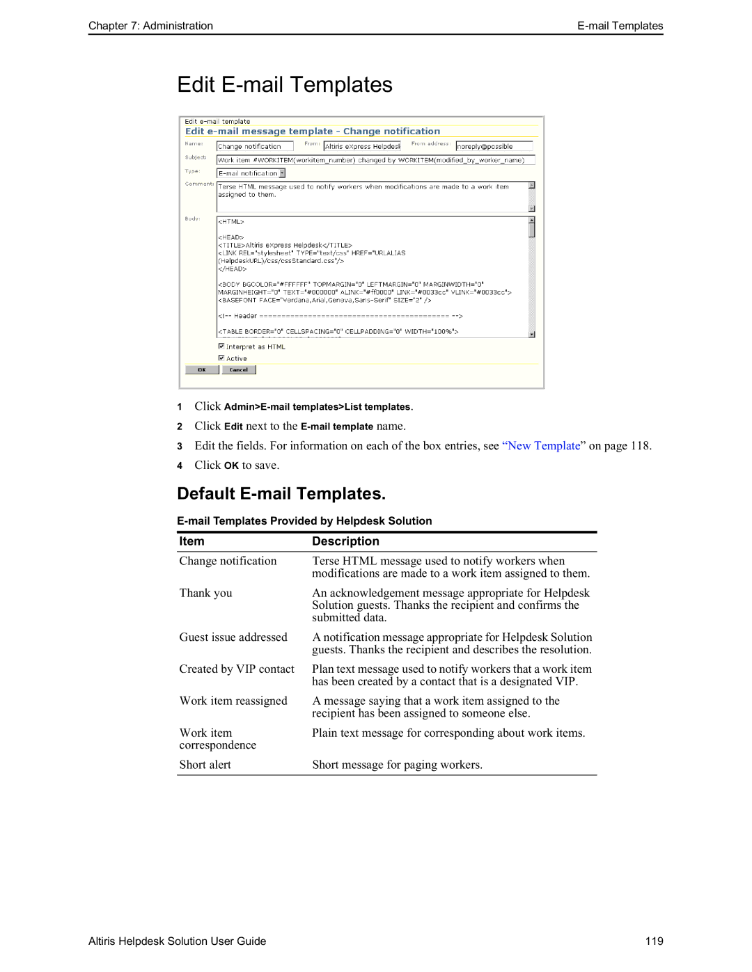 HP Altris eXpress Helpdesk Solution 5.6 SP1 manual Edit E-mail Templates, Default E-mail Templates 