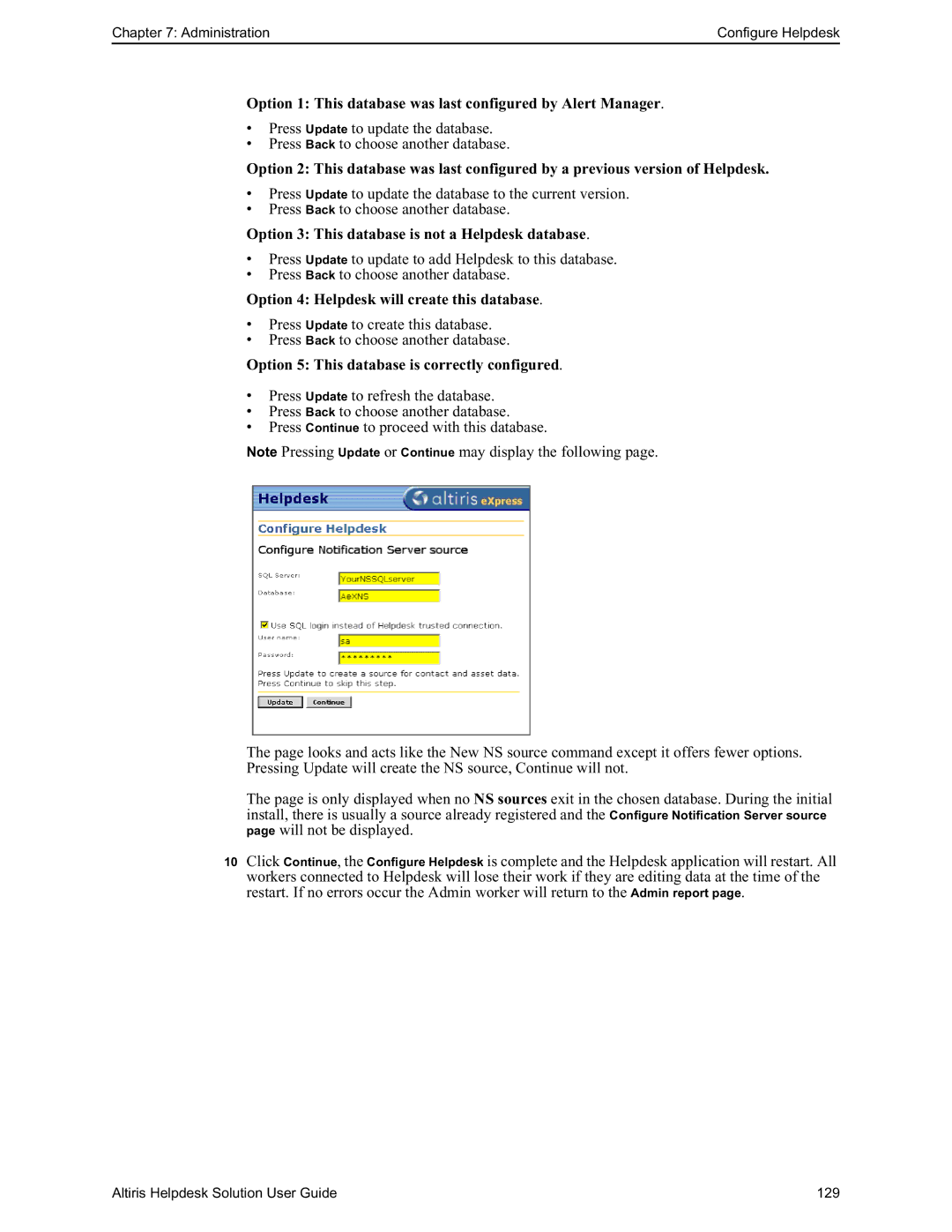 HP Altris eXpress Helpdesk Solution 5.6 SP1 manual Option 1 This database was last configured by Alert Manager 